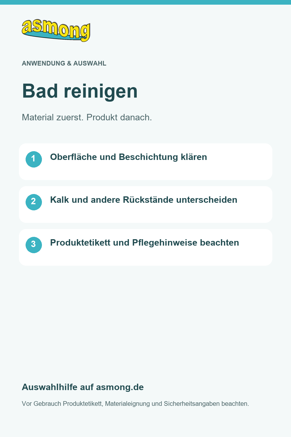 Bad reinigen: Nicht jede Oberfläche im Bad verträgt denselben Reiniger. Klären Sie zuerst Material, Beschichtung und Art der Rückstände. Unser Badratgeber hilft bei der Auswahl und verbindet die Hinweise mit passenden Shopseiten. Die Gebrauchsanweisung und die Pflegehinweise zur Oberfläche bleiben maßgeblich.