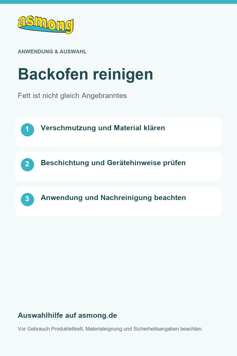 asmong Auswahlkarte Backofen reinigen: Verschmutzung, Material und Beschichtung klären sowie Geräteanleitung, Produktanwendung und Nachreinigung beachten.